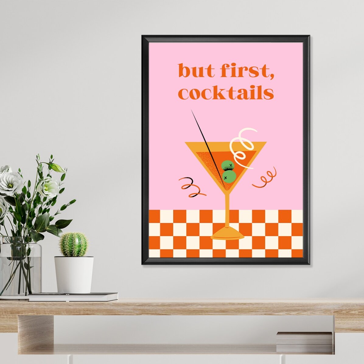Αφίσα «But first, cocktails»