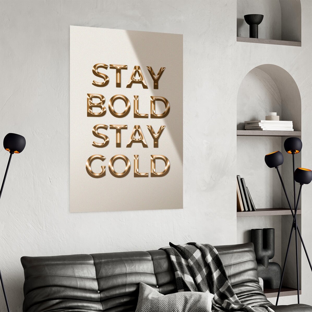 Stay Bold Stay Gold Poster