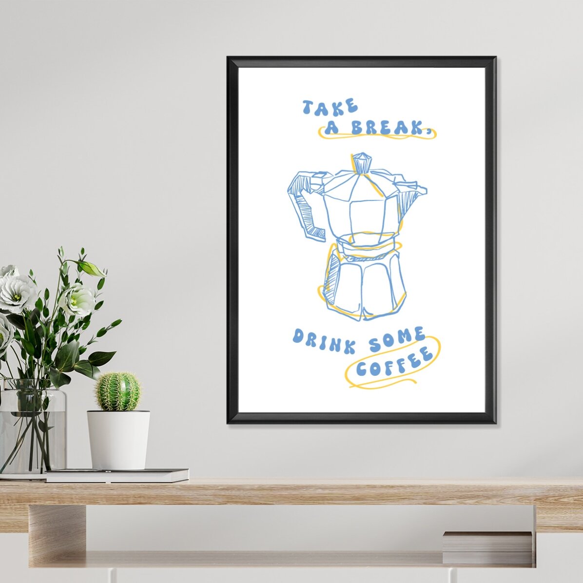 Poster Take a break, have some coffee