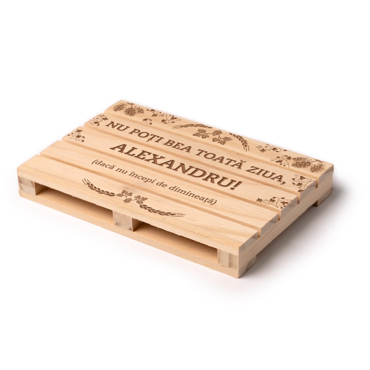 Personalised pallet-shaped coaster with text - You have to start in the morning