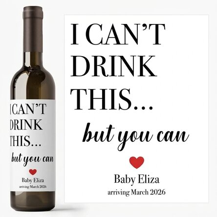 Personalised wine with name - I can’t drink